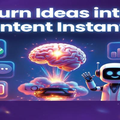 Turn Ideas into Content Instantly